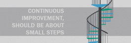Continuous Improvement, should be about Small Steps