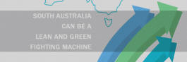 South Australia can be a lean and green fighting machine