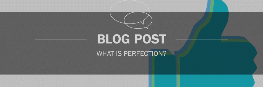 What is Perfection?