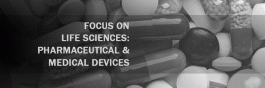 Focus on Life Sciences Pharmaceutical & Medical Devices