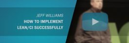 How to Implement Lean/CI Successfully - Jeff Williams